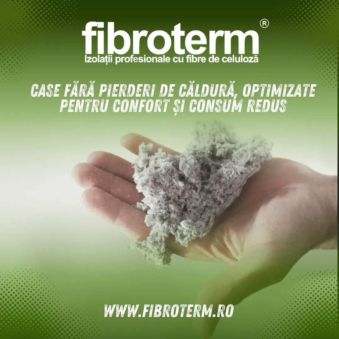 Mână care ține fibre de celuloză; text: «Case fără pierderi de căldură, optimizate pentru confort și consum redus»