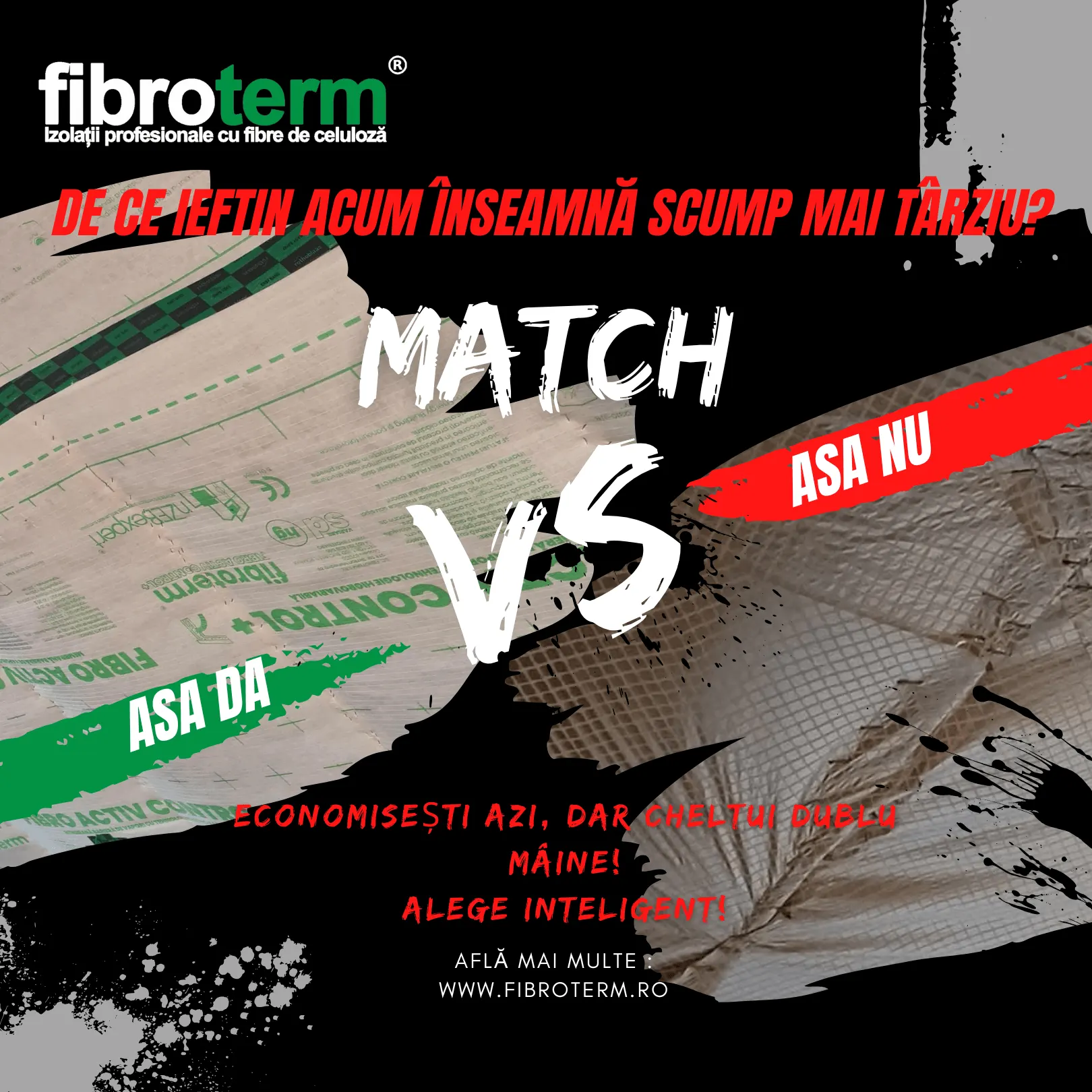 Grafică Fibroterm «De ce ieftin acum înseamnă scump mai târziu?» – comparație «Așa da» / «Așa nu»